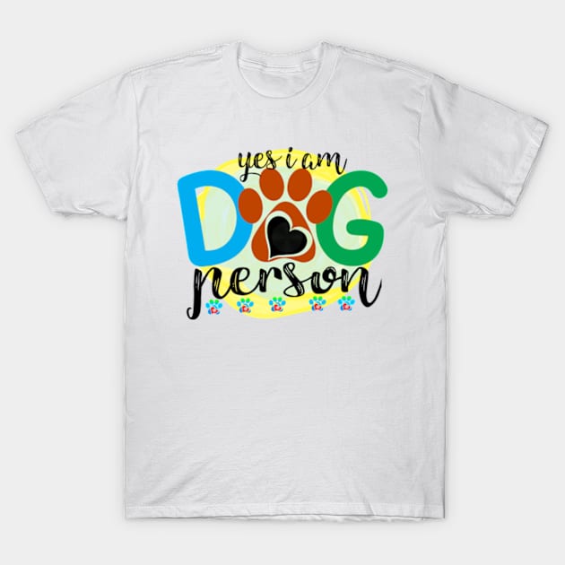 yes i am dog person T-Shirt by ZENAMAY